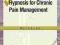 HYPNOSIS FOR CHRONIC PAIN MANAGEMENT: WORKBOOK