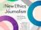 THE NEW ETHICS OF JOURNALISM McBride, Rosenstiel