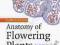 ANATOMY OF FLOWERING PLANTS Paula Rudall