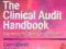 THE CLINICAL AUDIT HANDBOOK Morrell, Harvey