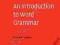 AN INTRODUCTION TO WORD GRAMMAR Richard Hudson