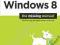 WINDOWS 8: THE MISSING MANUAL David Pogue