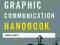 THE GRAPHIC COMMUNICATION HANDBOOK Simon Downs