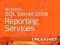 MICROSOFT SQL SERVER 2008 REPORTING SERVICES Lisin