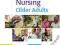 NURSING OLDER ADULTS Jan Reed, Charlotte Clarke