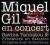 MIQUEL GIL - EN CONCERT