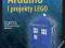 Arduino i projekty LEGO. Zadziwiające projekty