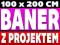 Baner reklamowy 100 x 200   + PROJEKT - PROMOCJA