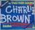CHARLIE BROWN