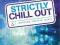 Various: Strictly Chill Out