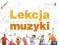 LEKCJA MUZYKI PODRĘCZNIK Z CD KL.4 - NOWA ERA