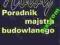 NOWY PORADNIK MAJSTRA BUDOWLANEGO BUDOWNICTWO 2012