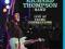 THE RICHARD THOMPSON BAND: LIVE AT CELTIC CONNECTI