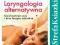 Laryngologia Alternatywna