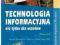 TECHNOLOGIA INFORMACYJNA PODRĘCZNIK+ CD PWN