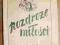 J. ZAWIEYSKI ROZDROŻE MIŁOŚCI 1946 WYD. 1 DRAMAT !