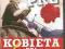 PROPAGANDA PRL-U - KOBIETA W PRL-U CZ.9
