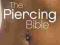 The Piercing Bible The Definitive Guide to Safe Bo