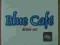 BLUE CAFE CD - DEMI-SEC