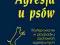 Agresja u psów zachowania agresywne zapobieganie