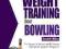 Ultimate Guide to Weight Training for Bowling 2nd