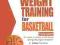 The Ultimate Guide to Weight Training for Basketba