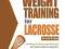 Ultimate Guide to Weight Training for Lacrosse (Ul