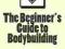 The Beginner's Guide to Bodybuilding