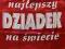 FARTUCH NAJLEPSZY DZIADEK prezent urodziny imienin
