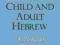 Language Change in Child and Adult Hebrew A Psycho