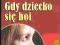 Gdy dziecko się boi - Monika Specht-Tomann