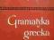 M.Auerbach M.Golias, Gramatyka grecka