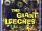 THE GIANT LEECHES ATAK GIGANTYCZNYCH PIJAWEK