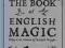 Angielska magia.The Book of English Magic.Heygate