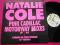 NATALIE COLE : PINK CADILLAC (MOTORWAY MIXES).