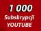 1 000 SUBSKRYPCJI YOUTUBE - SUBSKRYPCJE YOUTUBE