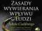 Zasady wywierania wpływu na ludzi z CD-R.Cialdini