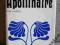 Apollinaire - NOWE PRZEKLADY (Wybor poezji)