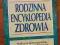 RODZINNA ENCYKLOPEDIA ZDROWIA wyd.Reader`s Spis t