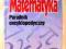 MATEMATYKA PORADNIK ENCYKLOPEDYCZNY PWN