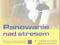 Kamińska M.: Panowanie nad stresem, 2003