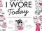 WHAT I WORE TODAY / Gemma Correll / moda dziennik