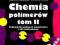Chemia polimerów T 2 Podstawowe polimery syntetycz