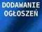 Dodawanie Ogłoszeń do 170 + 330 ogłoszeń