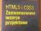 HTML5 i CSS3 Zaawansowane wzorce projektowe 2013