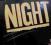 NIGHT  NIGHT