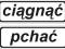 Naklejki PCHAĆ CIĄGNĄĆ 15x5cm fra VAT