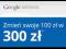 Adwords zmień 100 zł w 300 zł ! DZIAŁAJĄCE KODY !!