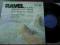 MAURICE RAVEL Bolero / Daphnis et Chloe