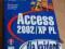 Access 2002/XP PL dla każdego + CD